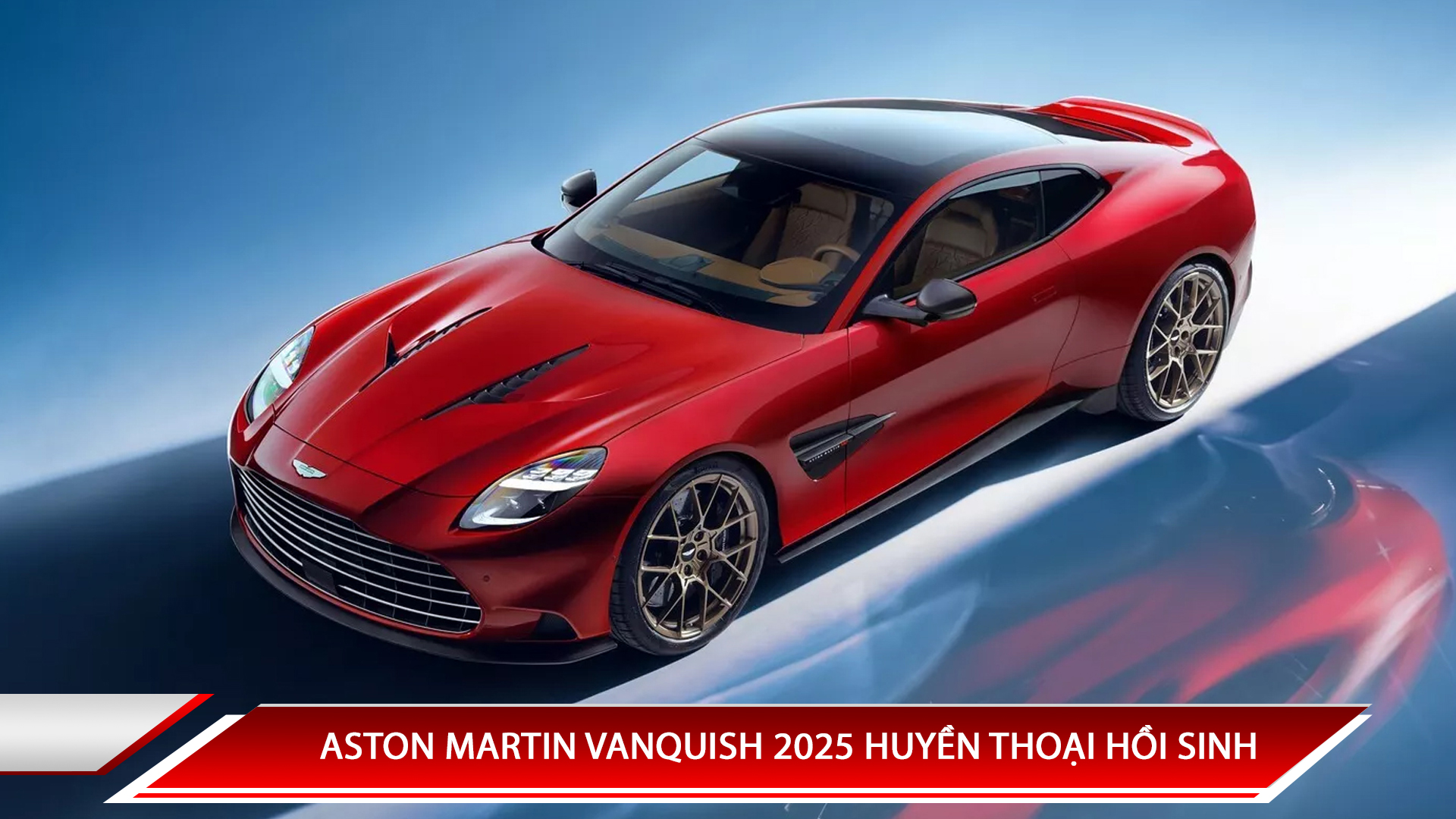 ASTON MARTIN VANQUISH 2025 HUYỀN THOẠI HỒI SINH